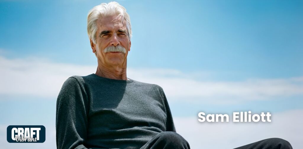 What Disease Does Sam Elliott Have?