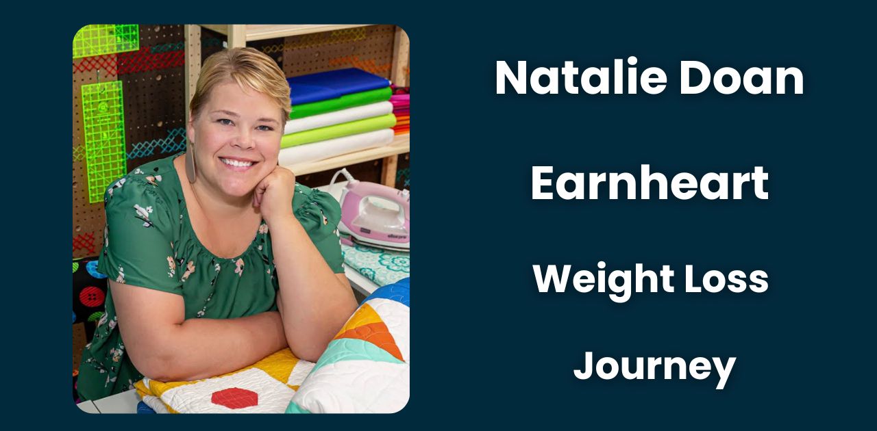 Natalie Doan Earnheart Weight Loss Journey, Secrets and Tips