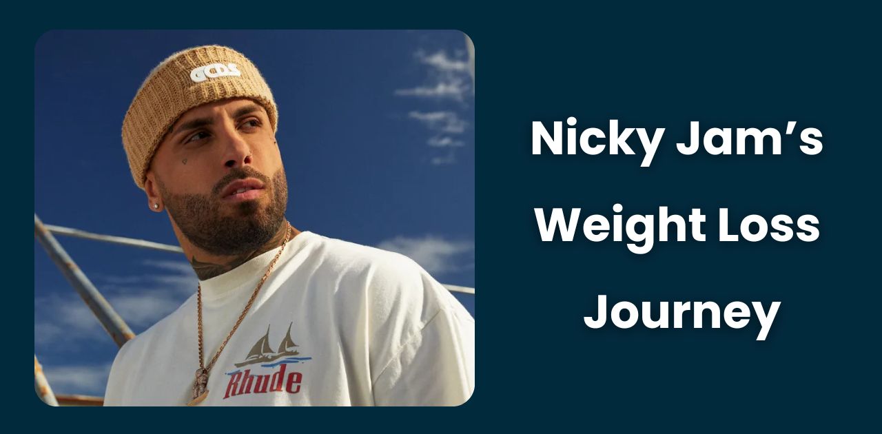 Nicky Jam’s Weight Loss Journey